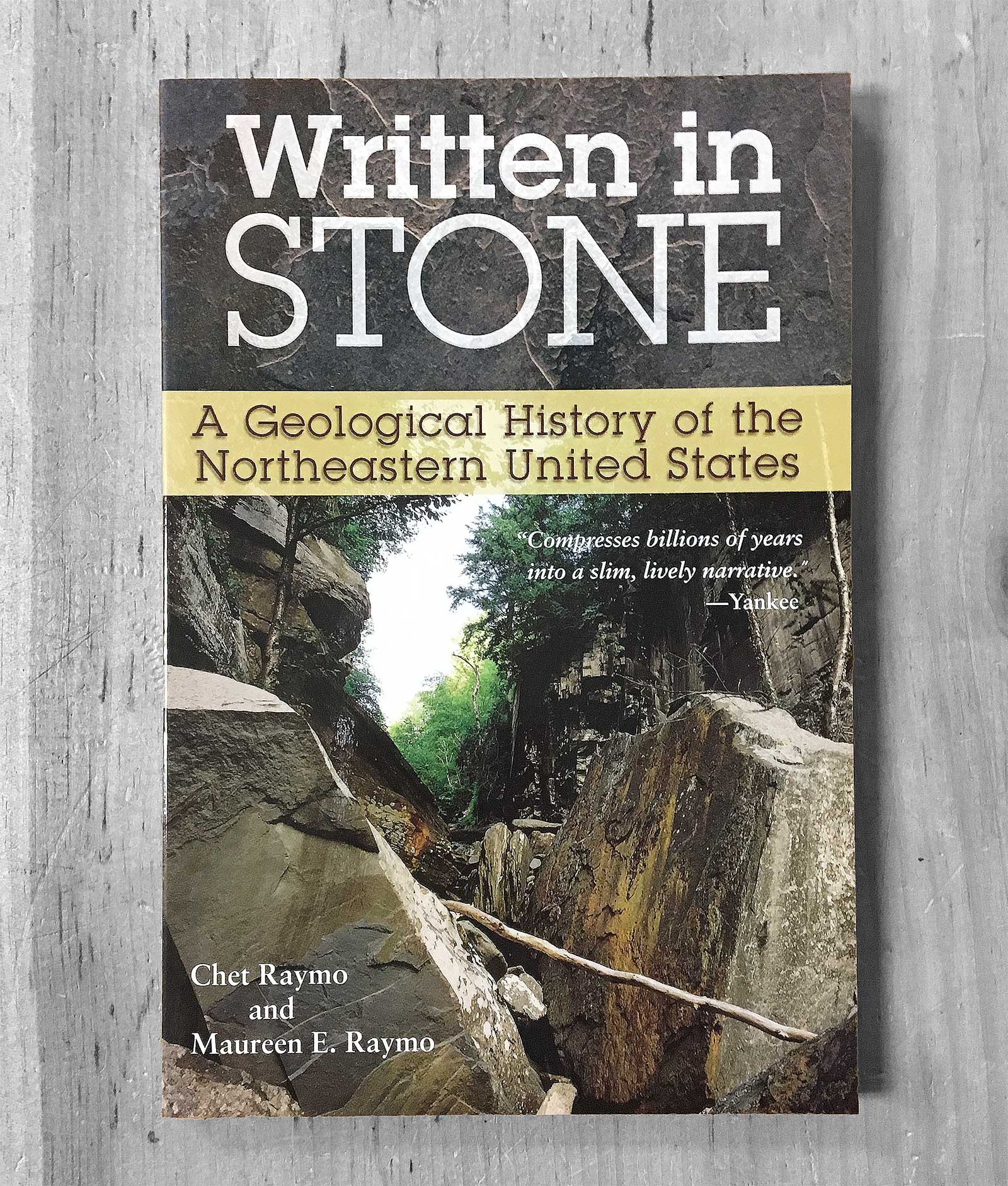 written in stone chet raymo maureen raymo geological history of northeastern united states book rocks